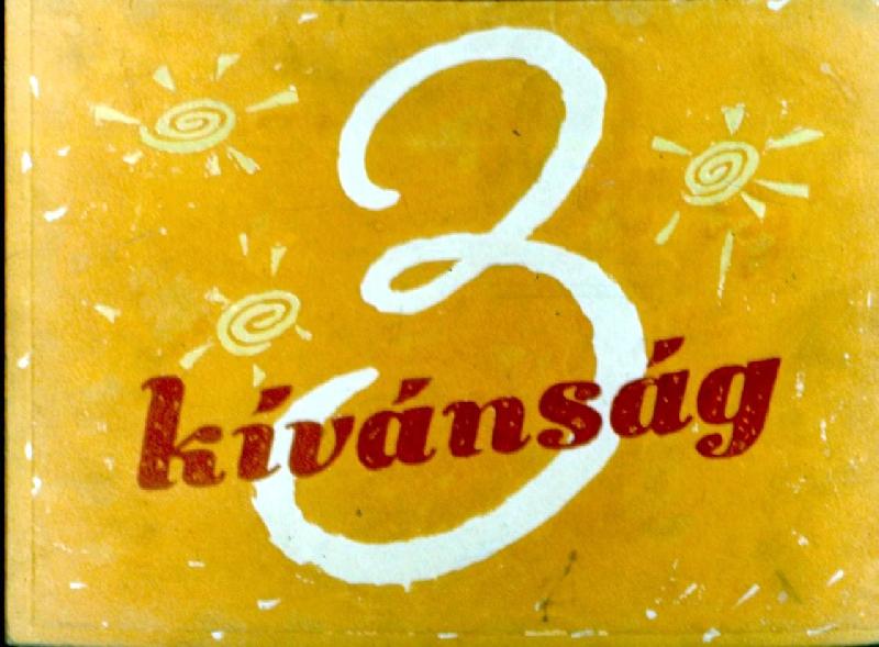 3 kívánság 
