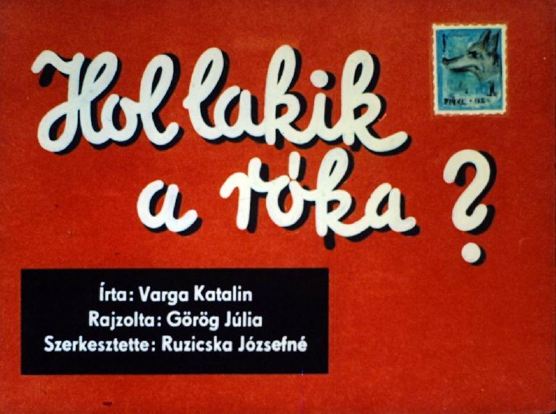 Hol lakik a róka? 