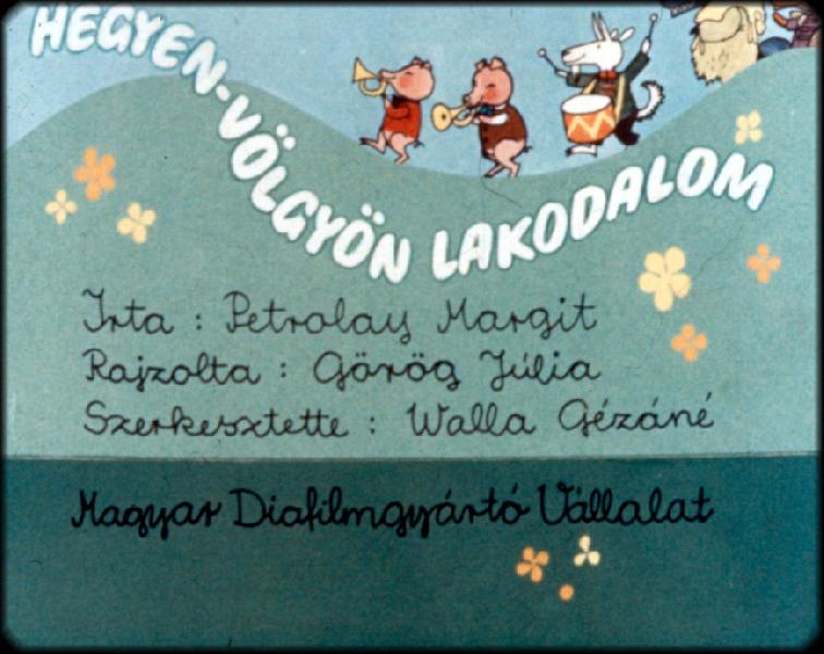 Hegyen - völgyön lakodalom 