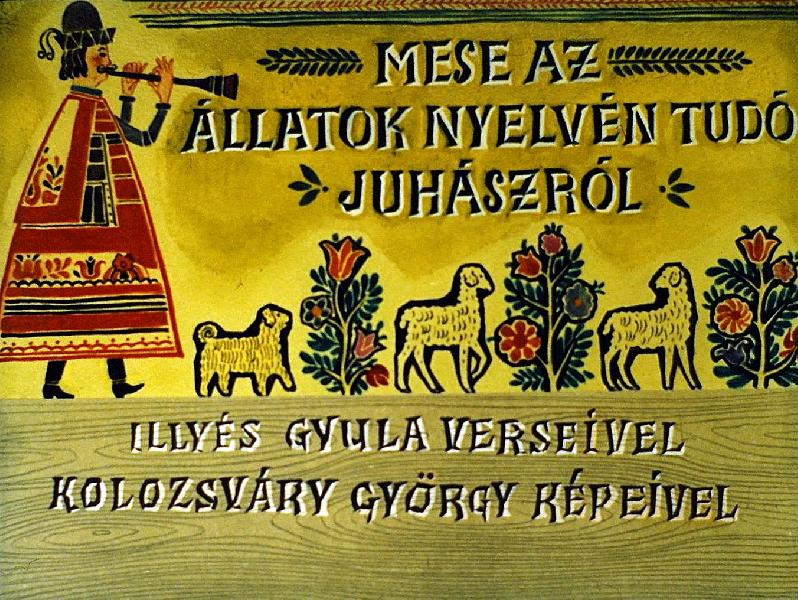 Mese az állatok nyelvén tudó juhászról 
