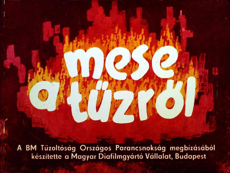 Mese a tűzről 