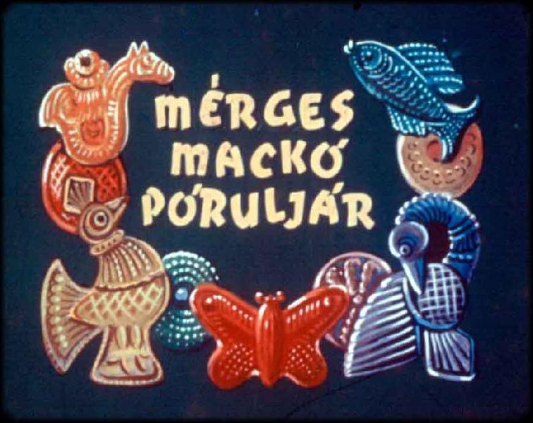 Mérges mackó póruljár 