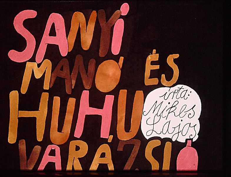 Sanyi manó és Huhú varázsló 