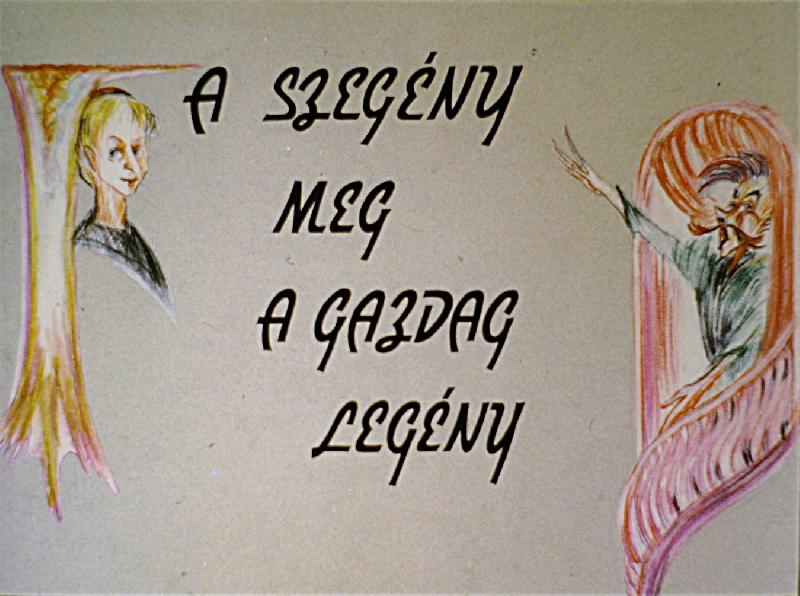 A szegény meg a gazdag legény 