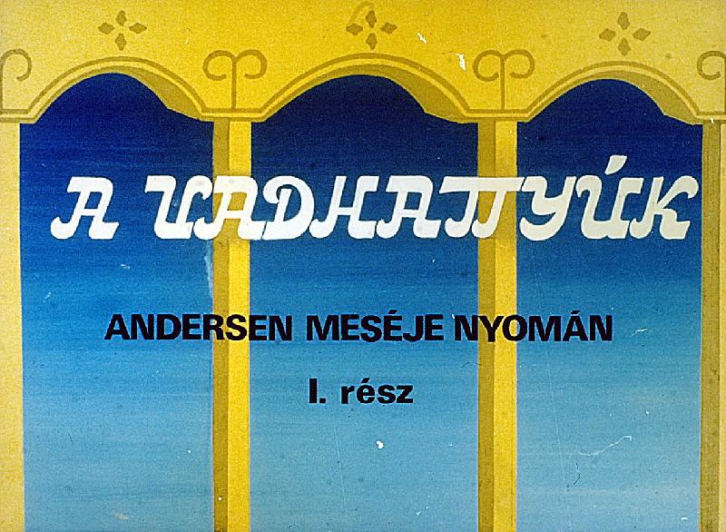 A vadhattyúk I-II.