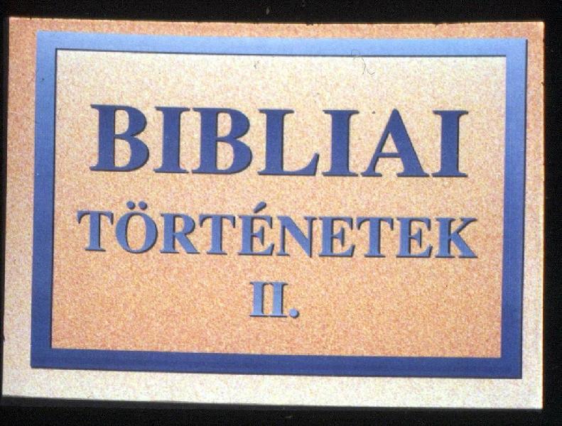 Bibliai történetek II. : Ábrahám és Sára + Ézsau és Jákob 