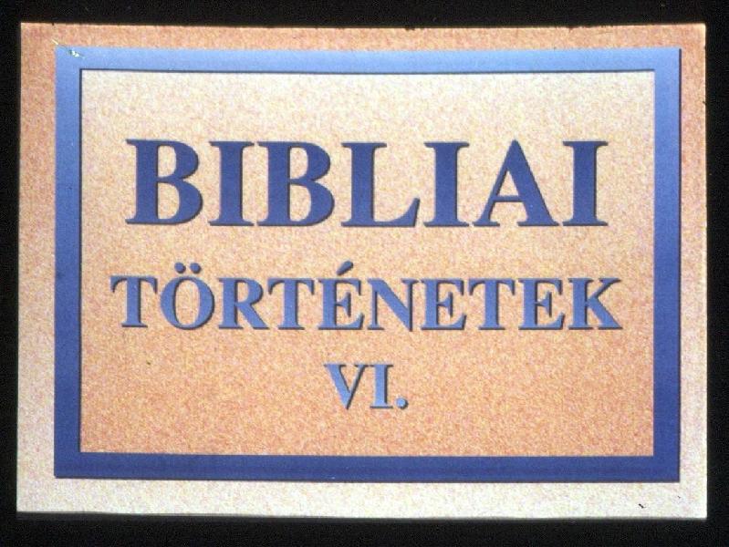 Bibliai történetek VI. : Jézus tanitásai : A kánai menyegző + Jézus elhívja tanítványait + Jézus Zakeus házában 