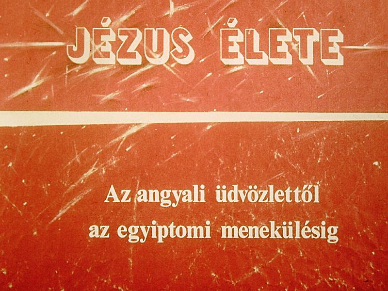 Jézus élete : Az angayali üdvözlettől az egyiptomi menekülésig