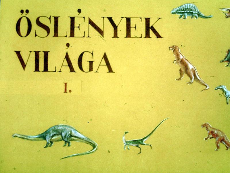 Őslények világa I-II.