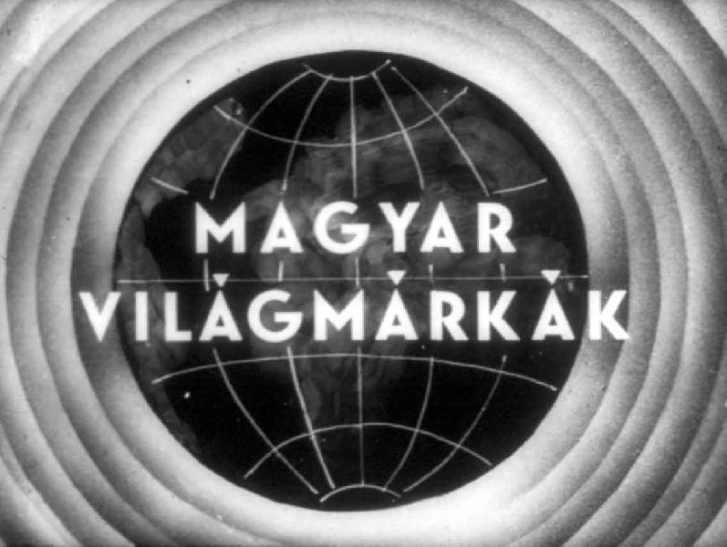 Magyar világmárkák 