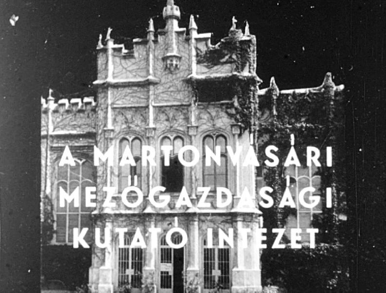 A Martonvásári Mezőgazdasági Kutatóintézet 