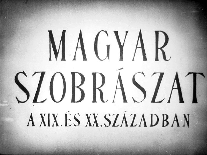 Magyar szobrászat a XIX. és a XX. században 