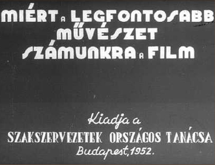 Miért a legfontosabb művészet számunkra a film
