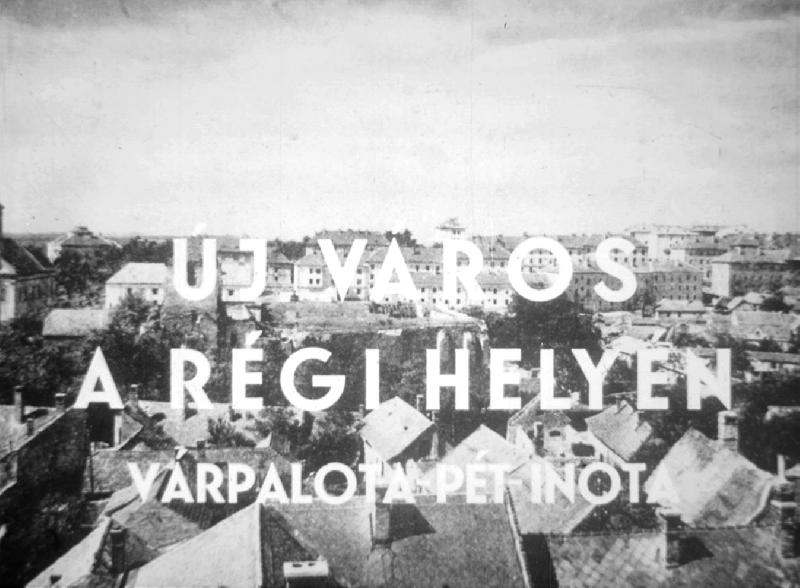 Új város a régi helyén : Várpalota - Pét - Inota
