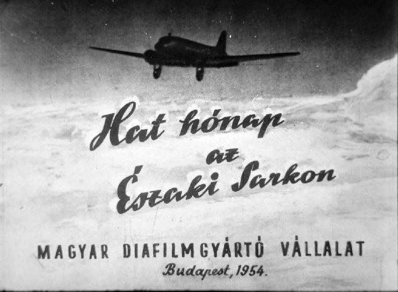 Hat hónap az Északi sarkon 