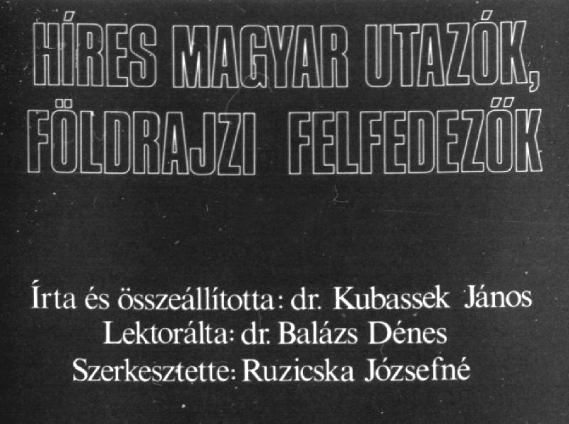 Híres magyar utazók, földrajzi felfedezők 