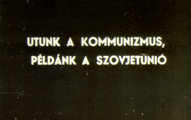 Utunk a kommunizmus, példánk a Szovjetunió 