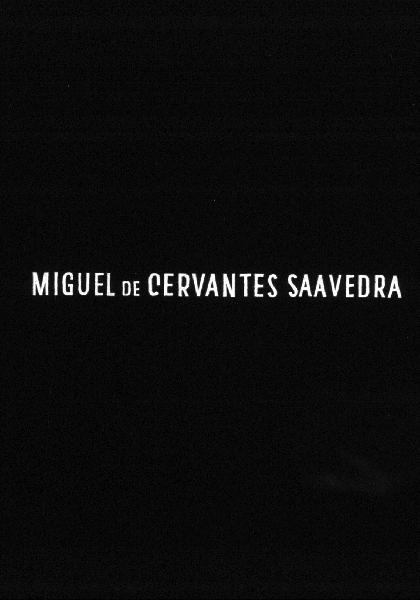 Miguel de Cervantes Saavedra 