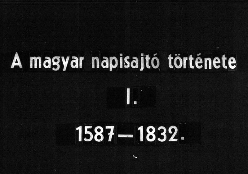 A magyar napisajtó története I-II-III.