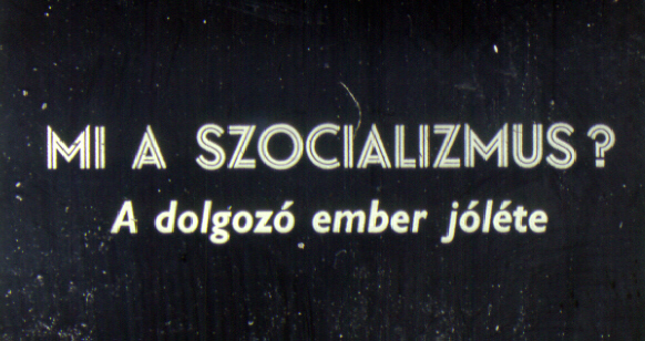Mi a szocializmus? : A dolgozó ember jóléte