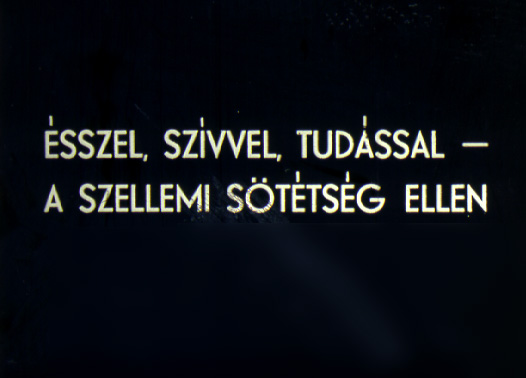 Ésszel, szívvel, tudással - a szellemi sötétség ellen 