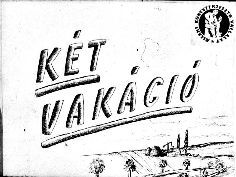 Két vakáció 