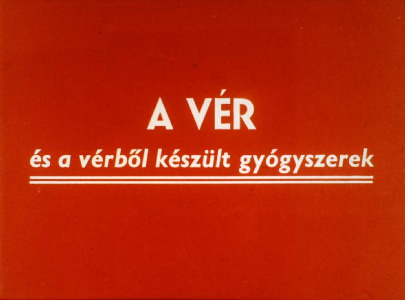 A vér és a vérből készült gyógyszerek 