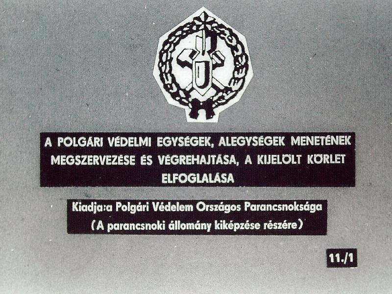A polgári védelmi egységek, alegységek menetének megszervezése és végrehajtása, a kijelölt körlet elfoglalása 