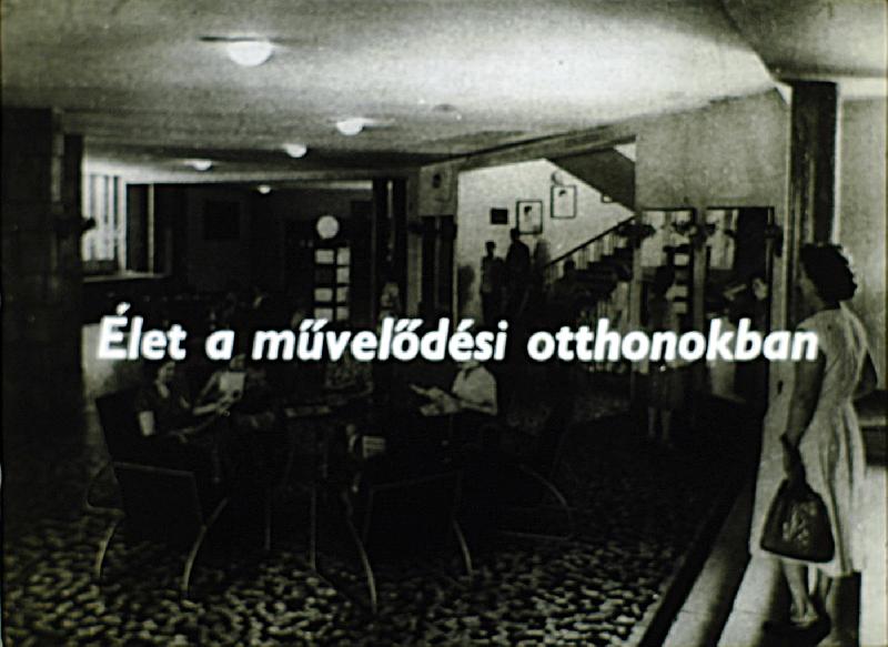 Élet a művelődési otthonokban 