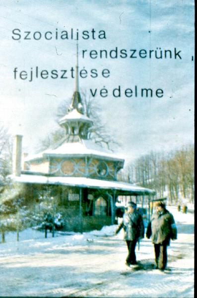 Szocialista rendszerünk fejlesztése védelme 