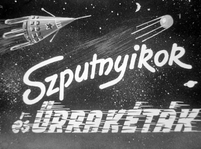 Szputnyikok és űrrakéták 