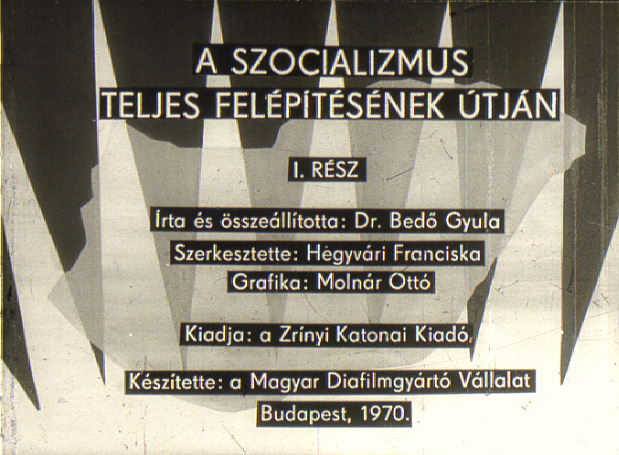 A szocializmus teljes felépítésének útján I.