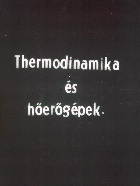 Thermodinamika és a hőerőgépek