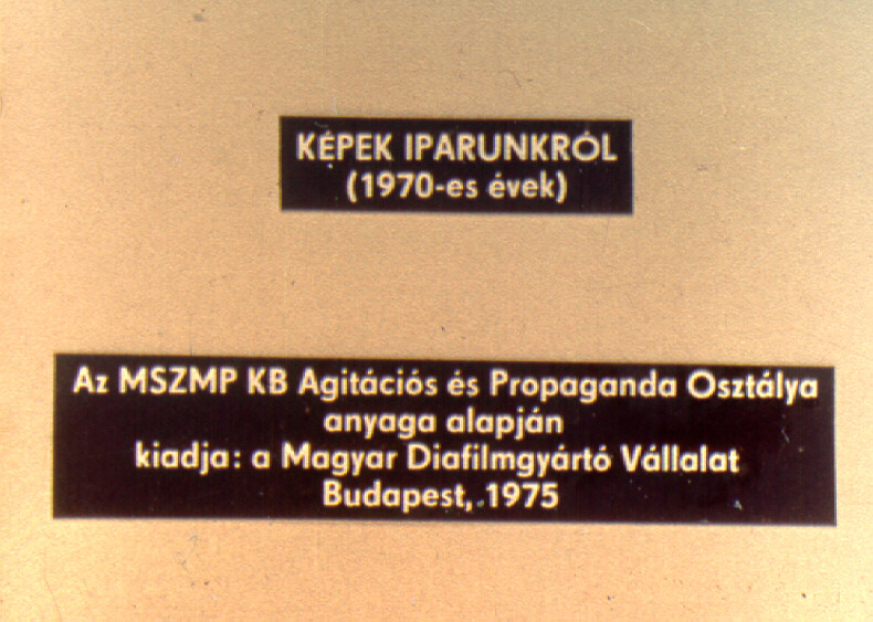 Képek iparunkról (1970-es évek)
