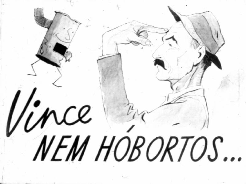 Vince nem hóbortos