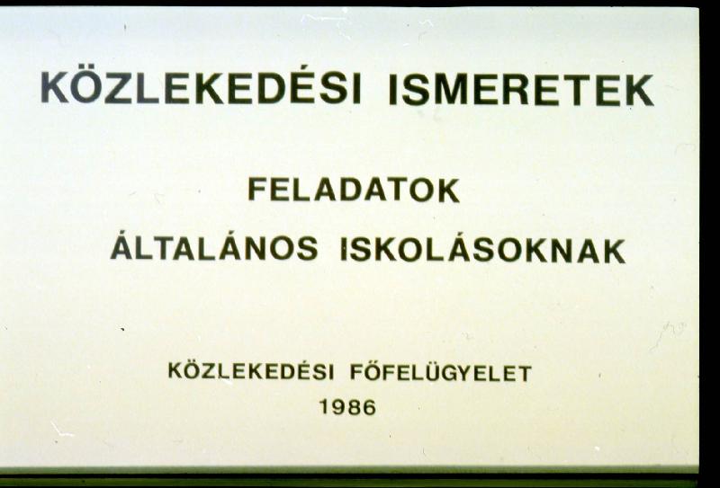 Közlekedési ismeretek : Feladatok általános iskolásoknak