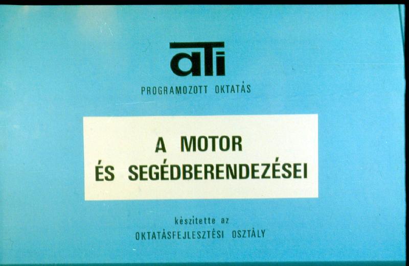 A motor és segédberendezései