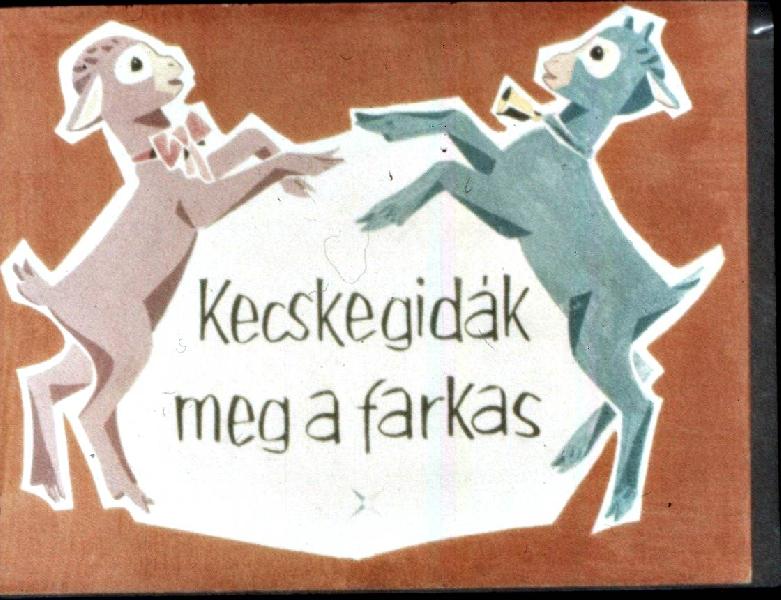 Kecskegidák meg a farkas + Gyöngyvirág Palkó