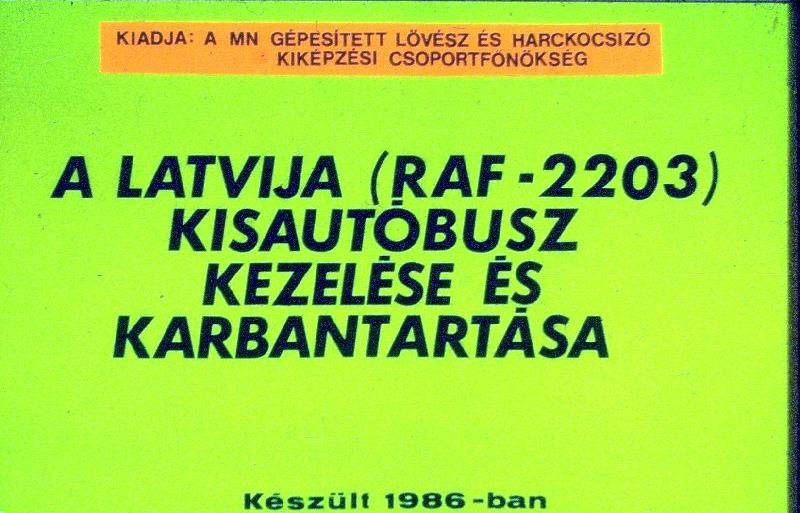  A Latvija (RAF-2203) kisautóbusz kezelése és karbantartása