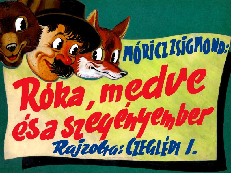 Róka, medve és a azegényember
