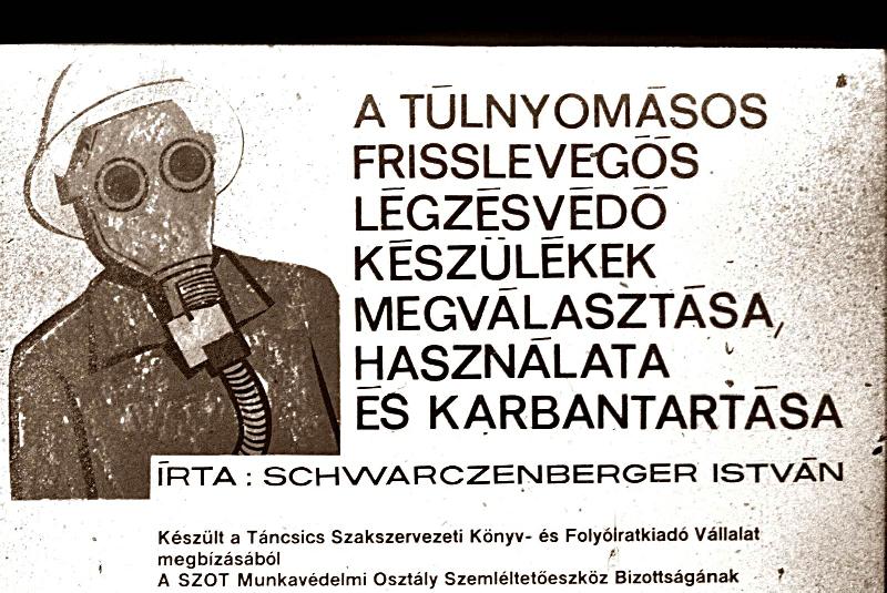  A túlnyomásos frisslevegős légzésvédő készülékek megválasztása, használata és karbantartása