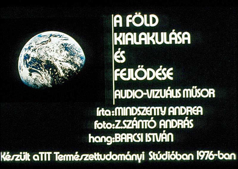 A Föld kialakulása és fejlődése : Audiovizuális műsor