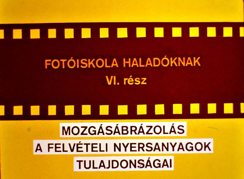 Fotóiskola haladóknak VI. rész : Mozgásábrázolás A felvételi nyersanygok tulajdonságai