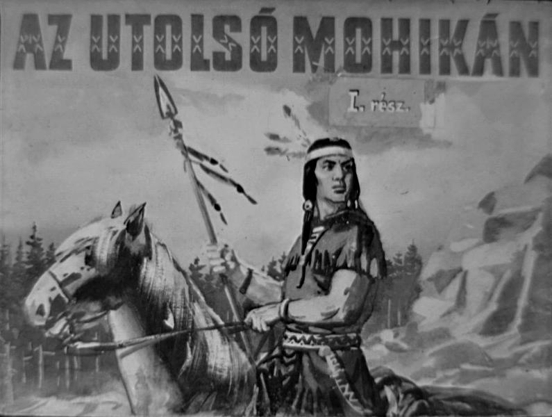 Az utolsó mohikán I-II.
