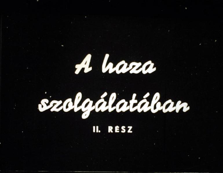 A haza szolgálatában II.