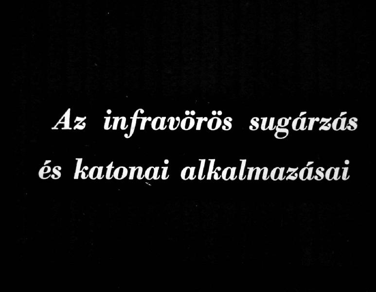 Az infravörös sugárzás és katonai alkalmazásai