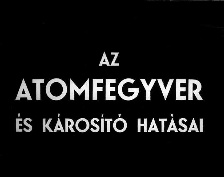 Az atomfegyver és károsító hatásai