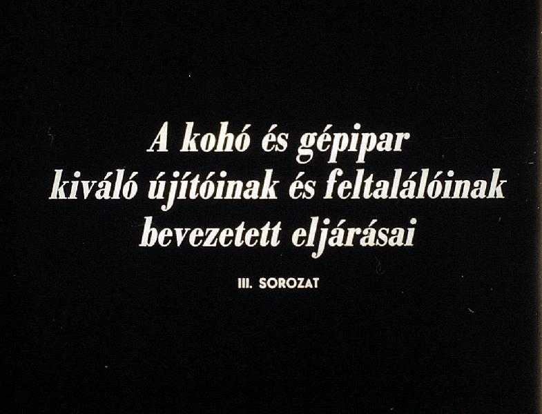 A kohó és gépipar kiváló újítóinak és feltalálóinak bevezetett eljárásai