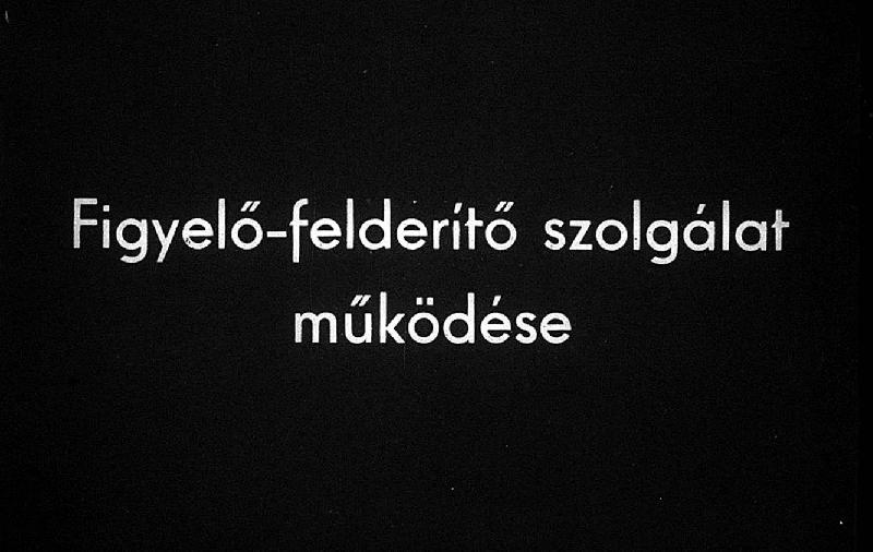 Figyelő-felderítő szolgálat működése