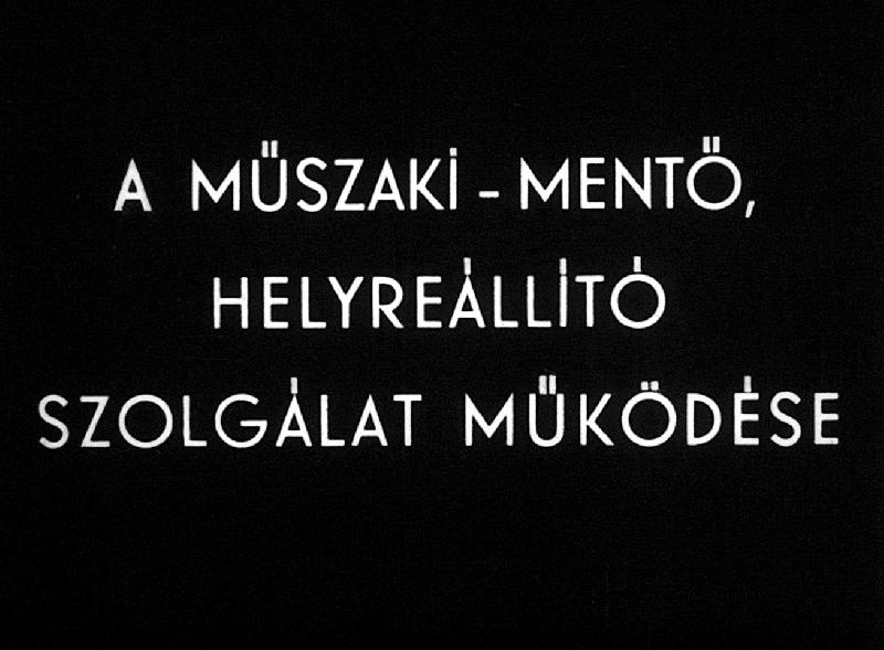 A műszaki-mentő, helyreállító szolgálat működése